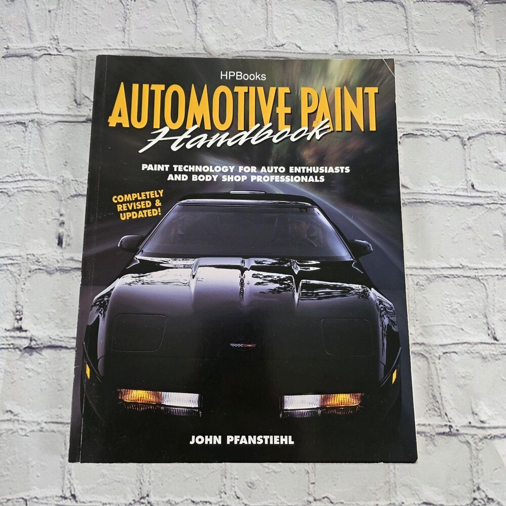 Automotive Paint Handbook: Paint Technology For Auto Enthusiasts HP Books Diy